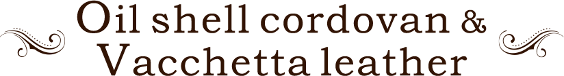 革財布キプリスのオイルシェルコードバン&バケッタレザー Oil shell cordovan&Vacchetta leather